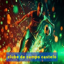 clube de campo castelo